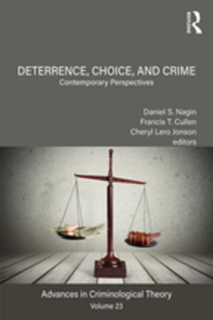 Cover of the book Deterrence, Choice, and Crime, Volume 23 by David Jacoby