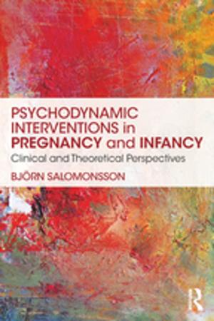 Cover of the book Psychodynamic Interventions in Pregnancy and Infancy by Andrew Pinsent