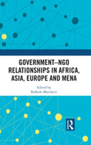 Cover of the book Government–NGO Relationships in Africa, Asia, Europe and MENA by Viv Golding
