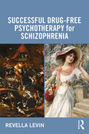 Cover of the book Successful Drug-Free Psychotherapy for Schizophrenia by Detlev Jung, Olaf Petermann, Dirk Windemuth
