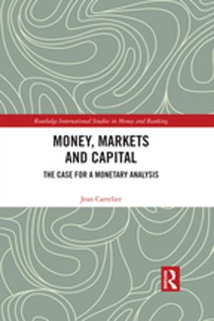 Cover of the book Money, Markets and Capital by Dr Cecil Davies