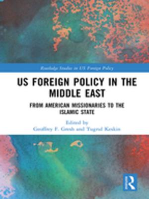 Cover of the book US Foreign Policy in the Middle East by Suisheng Zhao