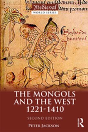 Cover of the book The Mongols and the West by Jenny Rintoul