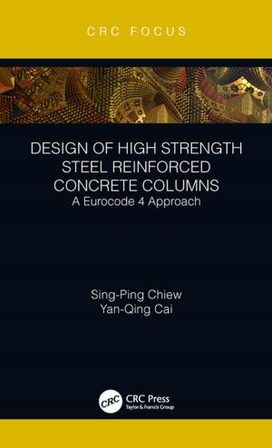 Cover of the book Design of High Strength Steel Reinforced Concrete Columns by Helcio R. B. Orlande, Marcelo J. Colaço, Renato M. Cotta, M. Necati Özişik