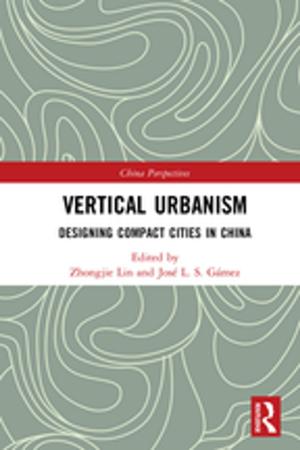 Cover of the book Vertical Urbanism by Zippi Lyttleton, Tamar Wang