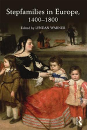 Cover of the book Stepfamilies in Europe, 1400-1800 by 
