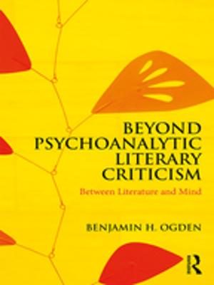 Cover of the book Beyond Psychoanalytic Literary Criticism by Dawn Bond