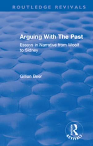 Book cover of Routledge Revivals: Arguing With The Past (1989)