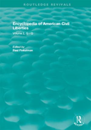 Cover of the book Routledge Revivals: Encyclopedia of American Civil Liberties (2006) by Mark Plummer