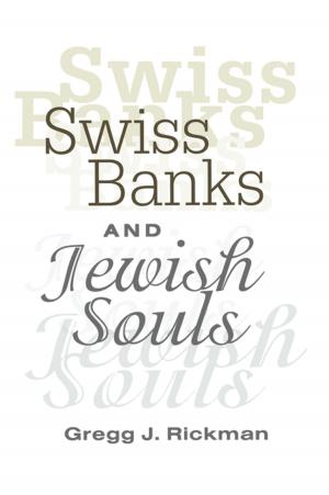 Cover of the book Swiss Banks and Jewish Souls by Michael F. Hopkins