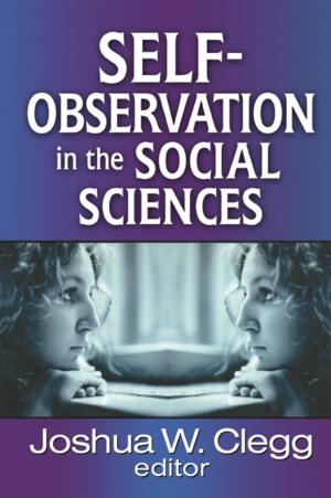 Cover of the book Self-Observation in the Social Sciences by Carol Vincent Research Fellow in Education Policy, University of Warwick.