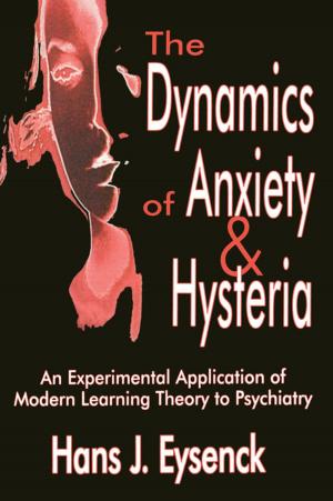 Book cover of The Dynamics of Anxiety and Hysteria