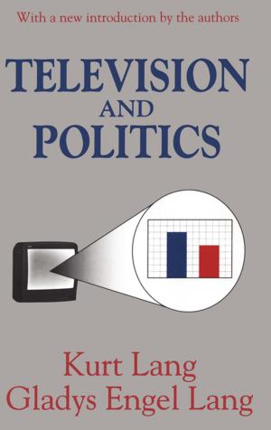 Cover of the book Television and Politics by Lacey Sloan, Nora Gustavsson