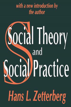 Cover of the book Social Theory and Social Practice by 