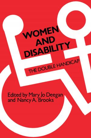 Cover of the book Women and Disability by Judith Bessant, Rys Farthing, Rob Watts