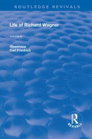 Cover of the book Revival: Life of Richard Wagner Vol. IV (1904) by Ross McGarry, Sandra Walklate