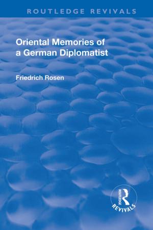Cover of the book Revival: Oriental Memories of a German Diplomatist (1930) by 