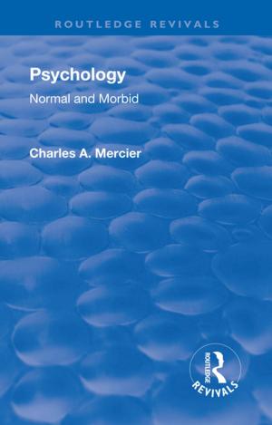 Cover of the book Revival: Psychology: Normal and Morbid (1901) by Marifeli Pérez-Stable
