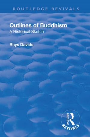 Cover of the book Revival: Outlines of Buddhism: A historical sketch (1934) by Daniel Odier
