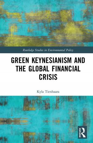 Cover of the book Green Keynesianism and the Global Financial Crisis by Deanna Kuhn, Laura Hemberger, Valerie Khait