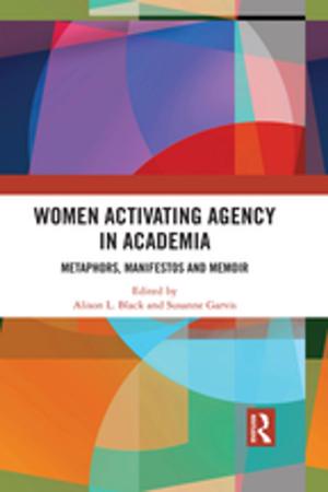 Cover of the book Women Activating Agency in Academia by Nick Tiratsoo, Jim Tomlinson