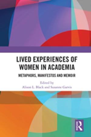 Cover of the book Lived Experiences of Women in Academia by Thomas C Rowe