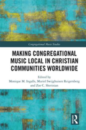 Cover of the book Making Congregational Music Local in Christian Communities Worldwide by Lonnie R. Helton, Mieko Kotake Smith