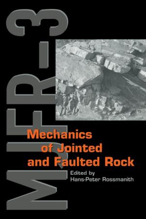 Cover of the book Mechanics of Jointed and Faulted Rock by Alexander B. Movchan, Ian S. Jones, Daniel J. Colquitt, Natasha V. Movchan