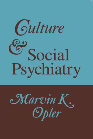 Cover of the book Culture and Social Psychiatry by Gertraud Diem-Wille