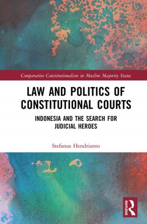Cover of the book Law and Politics of Constitutional Courts by Laurence E. Lynn, Jr.