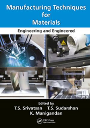 Cover of the book Manufacturing Techniques for Materials by Tony Muschara