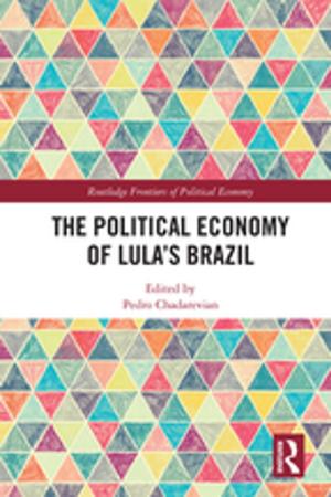 Cover of the book The Political Economy of Lula’s Brazil by Pauline Rafferty, Rob Hidderley