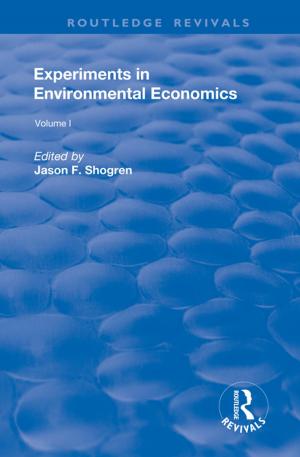 Cover of the book Experiments in Environmental Economics by Vamik D. Volkan, Elizabeth Zintl