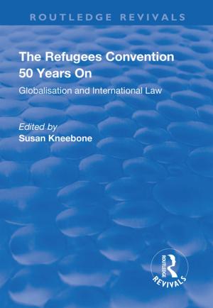 Cover of the book The Refugees Convention 50 Years on: Globalisation and International Law by Gerhard von Glahn, James Larry Taulbee