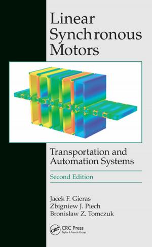 Cover of the book Linear Synchronous Motors by James Bale, Joshua Bonkowsky, Francis Filloux, Gary Hedlund, Paul Larsen, Denise Morita