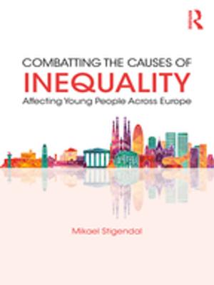 Cover of the book Combatting the Causes of Inequality Affecting Young People Across Europe by Larry Trask