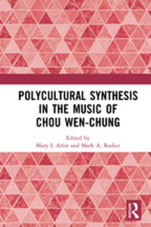 bigCover of the book Polycultural Synthesis in the Music of Chou Wen-chung by 