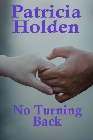 Cover of the book No Turning Back by May Freighter
