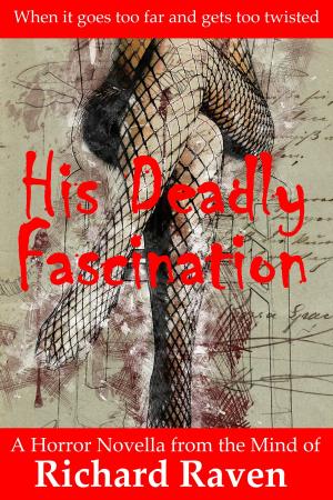 Cover of the book His Deadly Fascination by Gérard Pussey
