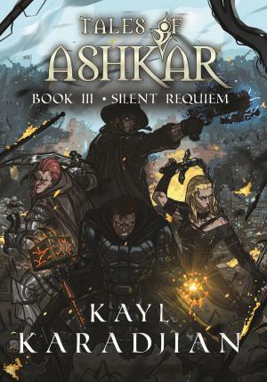 Cover of the book Silent Requiem: Tales of Ashkar Book Three by Andi O'Connor