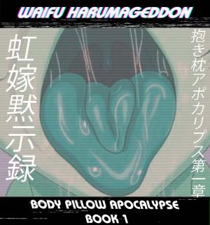 Cover of the book Waifu Harumageddon by Joseph Philbrook