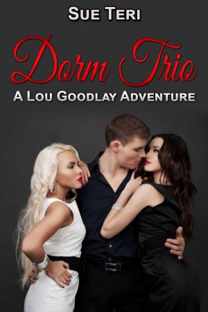 Cover of the book Dorm Trio by Sue Teri