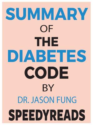 Cover of the book Summary of The Diabetes Code by Dr. Jason Fung by SpeedyReads