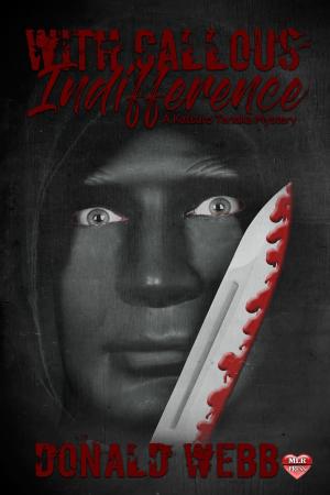 Cover of the book With Callous Indifference by Lazlo Thorn