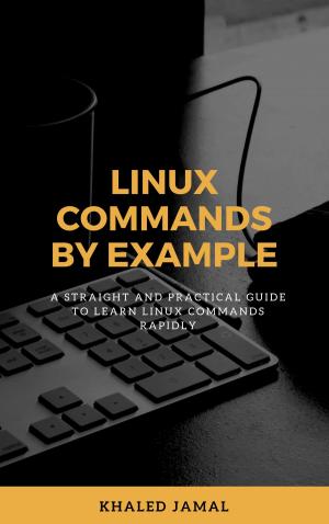 Cover of the book Linux Commands By Example by Larry Bushey