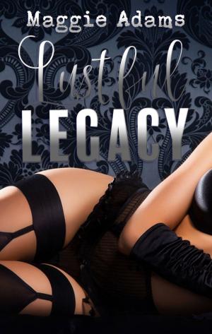 Cover of the book Lustful Legacy by Marie Vergara