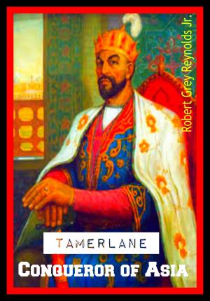 bigCover of the book Tamerlane Conqueror of Asia by 