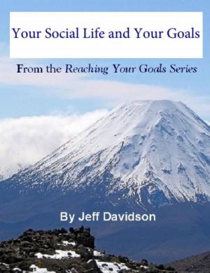Book cover of Your Social Life and Your Goals
