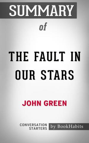 Cover of the book Summary of The Fault in Our Stars by John Green | Conversation Starters by Paul Adams