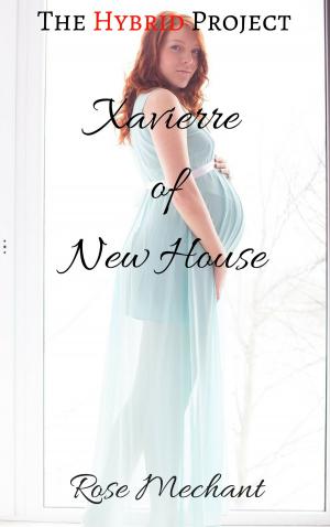 Cover of the book The Hybrid Project: Xavierre of New House by Josie Metcalfe